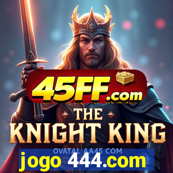 jogo 444.com